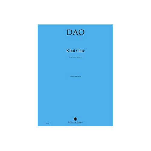 DAO - KHAI GIAC - CHOEUR ET ORCHESTRE