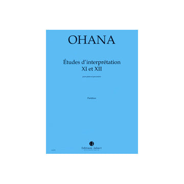 Ohana - Etudes D'interp. No 11-12 - Percussions et Piano