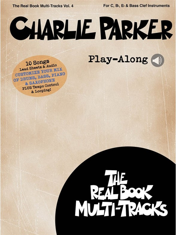 Hal Leonard Charlie Parker PLAY-along - Real Book Multi Tracks Vol.4 - Tous Instruments