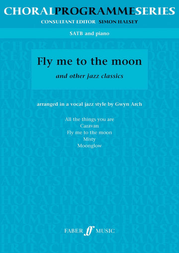 Fer Music Fly Me To The Moon And Other Jazz Classics (Satb)