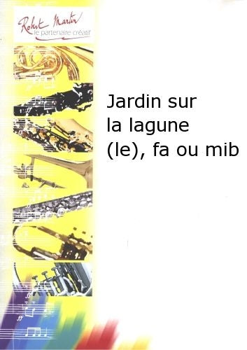 Robert Martin Robert Min Naulais J. - Jardin Sur La Une (Le) Fa Ou Mib