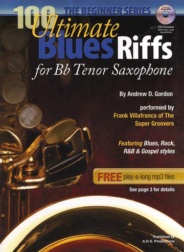 100 Ultimate Blues Riffs - Tenorsaxophon (Anfänger Serie)