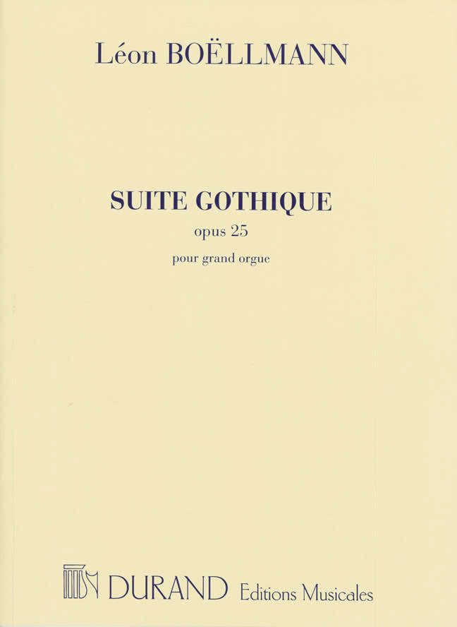 BOELLMANN - SUITE GOTHIQUE - ORGUE