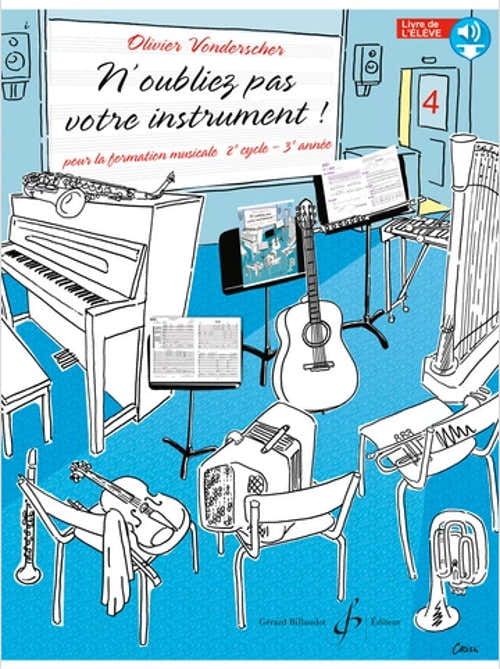 Vonderscher O. - N'oubliez Pas Votre Instrument Vol.4 (élève)