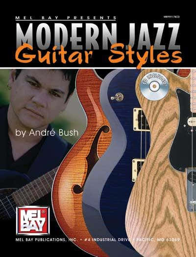BUSH ANDRE - MODERN JAZZ GUITAR STYLES + CD - GUITAR