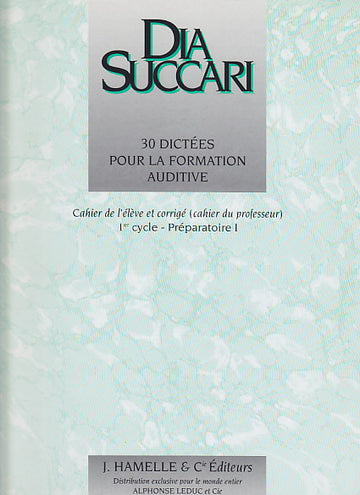 SUCCARI DIA - 30 DICTEES POUR LA FORMATION AUDITIVE (PREPARATOIRE 1)