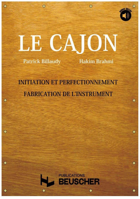 BILLAUDY P./BRAHMI H. - LE CAJON + CD INITIATION PERFECTIONNEMENT ET FABRICATION