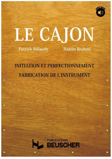 BILLAUDY P./BRAHMI H. - LE CAJON + CD INITIATION PERFECTIONNEMENT ET FABRICATION