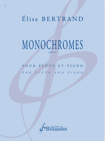 BERTRAND ELISE - MONOCHROMES - OPUS 23