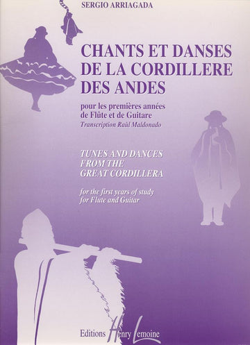 Arriagada/maldonado - Chants/danses Cordillère FL/GT - Flûte et Guitare