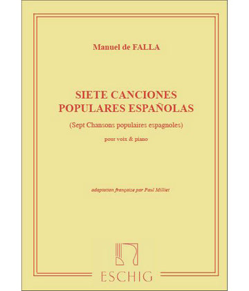 DE FALLA M. - SIETE CANCIONES POPULARES ESPANOLAS - CHANT ET PIANO