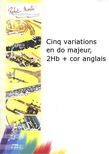 Robert Min Triebensen - Cinq Variations En Do Majeur 2 Hautbois + Cor Anglais