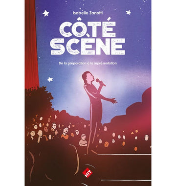 Côté Scène De la Préparation à La Représentation