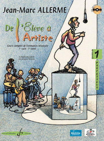 ALLERME JEAN-MARC - DE L'ELEVE A L'ARTISTE VOL.1 + CD - LIVRE DU PROFESSEUR