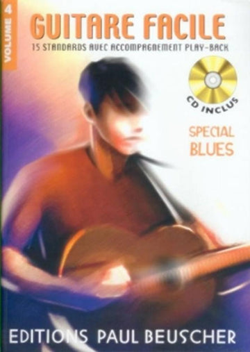 GUITARE FACILE VOL.4 SPECIAL BLUES + CD