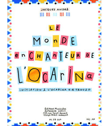 ANDRE JACQUES - LE MONDE ENCHANTEUR DE L'OCARINA