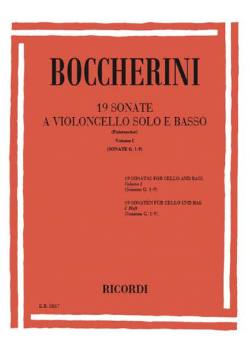 Boccherini L. - 19 Sonatas Vol. I G.1-9 - Violoncelle et Piano