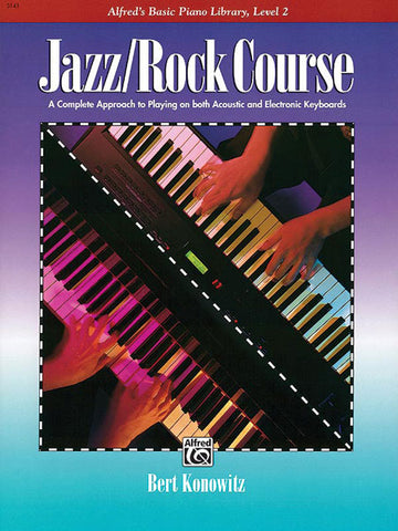 Konowitz Bert - Jazz ,Rock Piano Course Level 2 - Electronic Keyboard