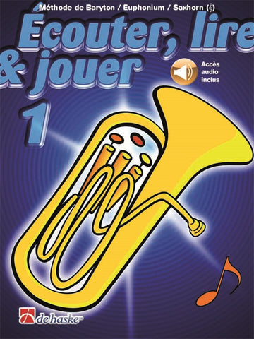 Écouter Lire Et Jouer Vol.1 Baryton Euphonium Saxhorn