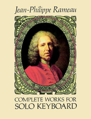 RAMEAU J.P. - COMPLETE WORKS FOR SOLO KEYBOARD
