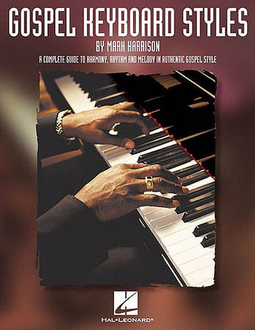 HARRISON MARK - GOSPEL KEYBOARD STYLES - PIANO SOLO