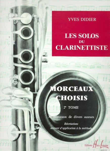 Didier - Solos Du Clarinettiste Vol.2 (morceaux Choisis) - Clarinette