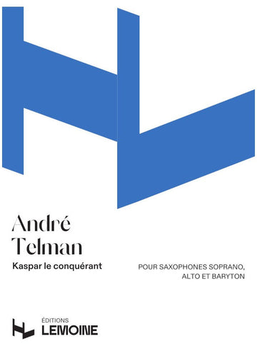 Telman A. - Kaspar der Eroberer