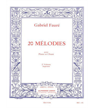 Faure Gabriel - 20 Melodies Vol.2 Chant Soprano