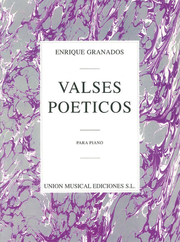 ENRIQUE GRANADOS VALSES POETICOS - PIANO SOLO