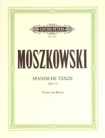 Moszkowski Moritz - Spanish Dances Op.12 - Violin And Piano
