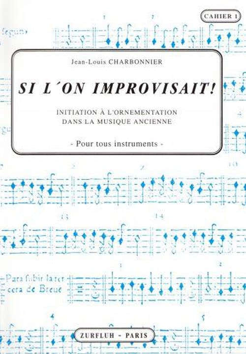 CHARBONNIER J.L. - SI L'ON IMPROVISAIT.  AUGMENTER VOTRE PLAISIR EN DIMINUANT