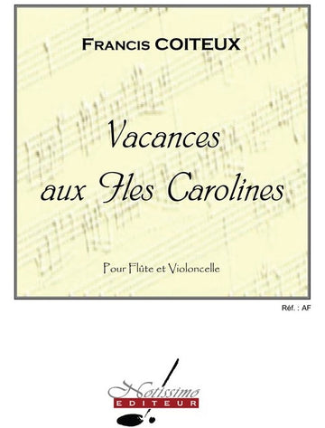 Coiteux Vacances Aux Iles Carolines Flute & Cello