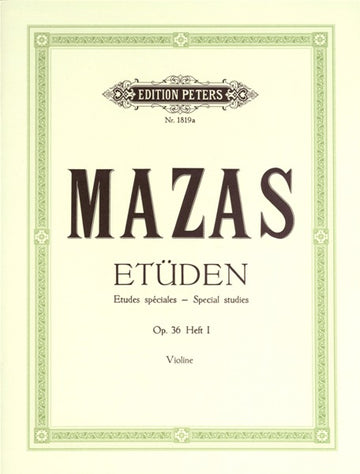 MAZAS JACQUES-FEREOL - STUDIES OP.36 VOL.1: 'ETUDES SPECIALES' - VIOLIN