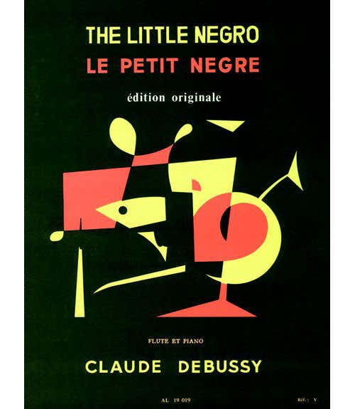 DEBUSSY CLAUDE - LE PETIT NEGRE - FLUTE PIANO