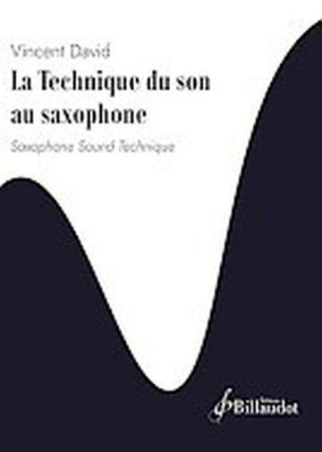 Vincent David - Die Klangtechnik auf dem Saxophon