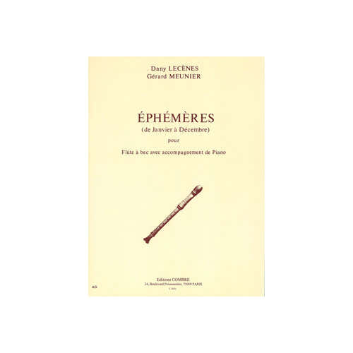 Lecenes/meunier - Ephémères: Janvier À Décembre - Blockflöte und Klavier