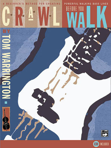 Warrington Tom - Crawl Before You Walk + CD - Bass Guitar