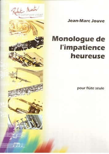 JOUVE J.M. LAVIGNOLLE M. - MONOLOGUE DE L'IMPACIENCE HEUREUSE