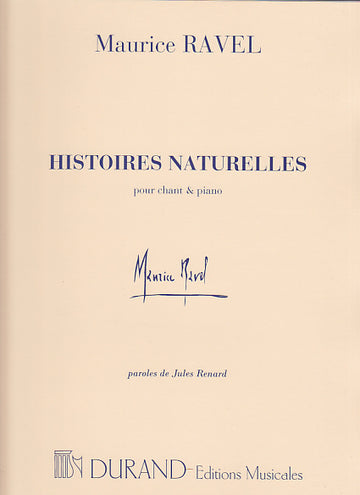 Ravel M. - Histoires Naturelles - Chant / Piano