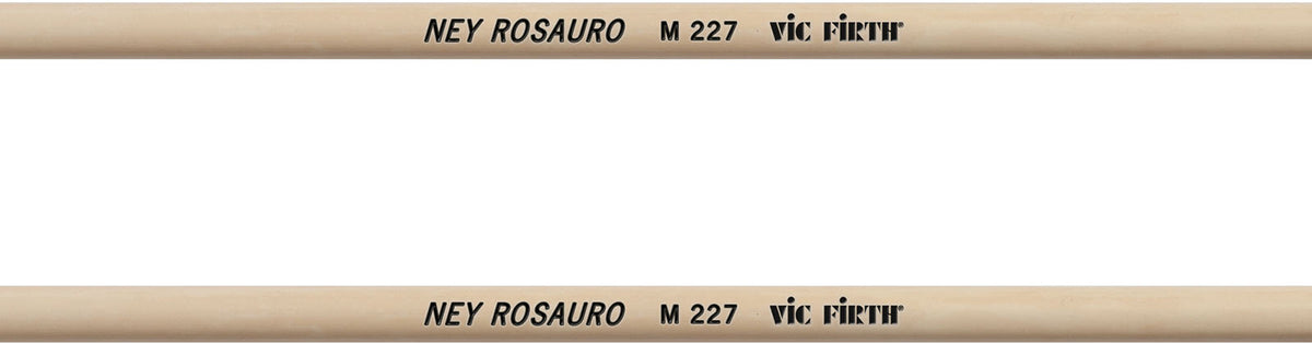 VIC FIRTH  SCHLGEL M227 '' NEY ROSAURO '' - HARD