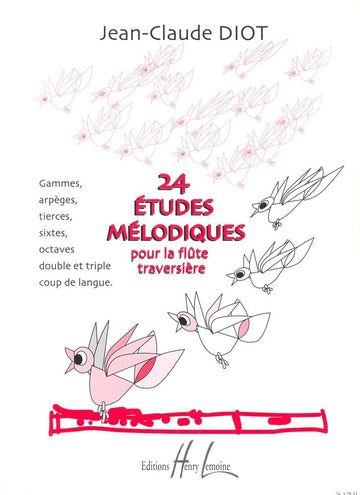 Diot JEAN-claude - Etudes Melodiques (24) - Flute