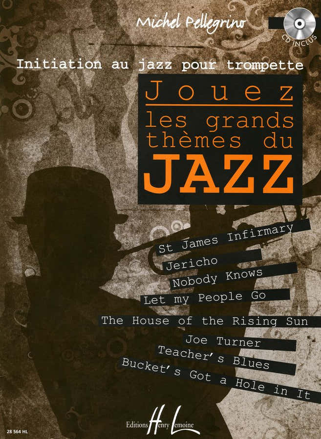 Pellegrino Michel - Spielen Sie die großen Jazzthemen + CD - Trompete
