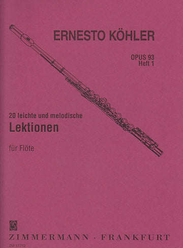 KOHLER E. - 20 LEICHTE UND MELODISCHE LEKTIONEN OP. 93 VOL. 1 - FLUTE