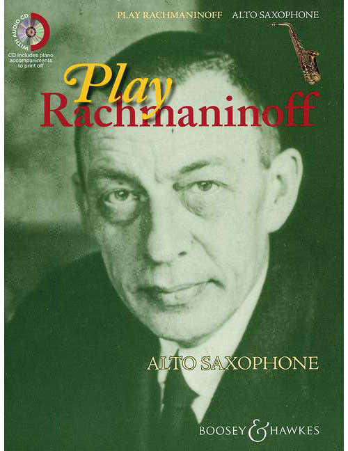 RACHMANINOV SERGEI - PLAY RACHMANINOFF - ALTO SAXOPHONE AND PIANO