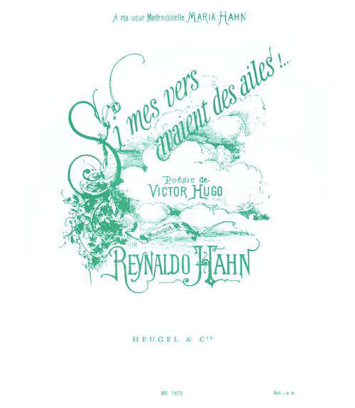 HAHN R. - WENN MEINE VERSE FLÜGEL HÄTTEN - MITTLERE STIMME UND KLAVIER