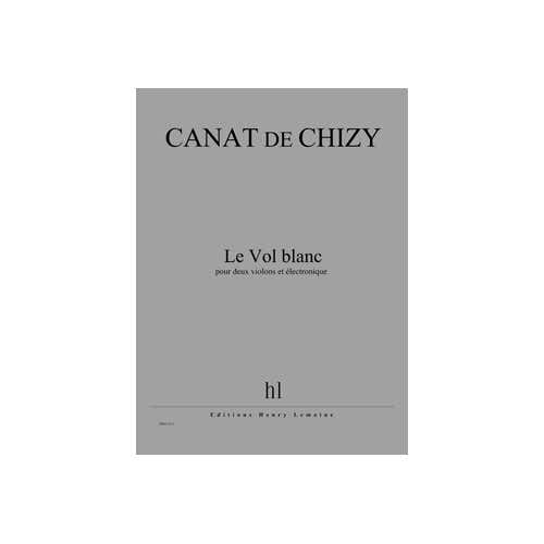 Canatchizy - Le Vol Blanc - 2 Violinen Und Elektronik