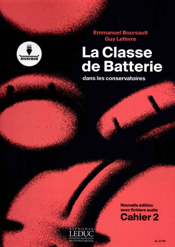 La Classe De Batterie Dans Les Conservatoires Vol.2 - Boursault, Lefèvre