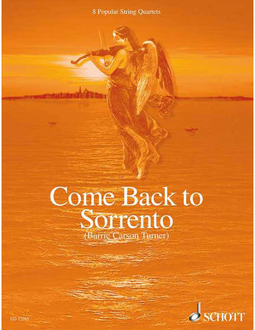 TURNER BARRIE CARSON - COME BACK TO SORRENTO - STRING QUARTET