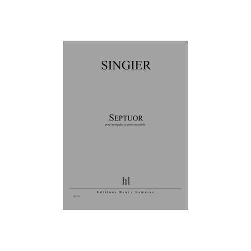 SINGIER JEAN-MARC - SEPTUOR - TROMPETTE ET PETIT ENSEMBLE