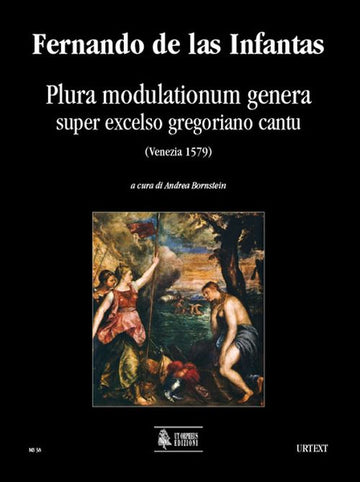 Fernando De Las Infantas - Plura Modulationum Genera Super Excelso Gregoriano Cantu (venezia 1579)